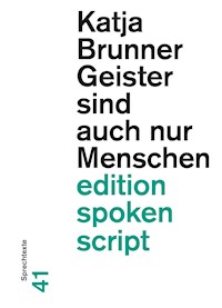 Geister sind auch nur Menschen - Katja Brunner - ebook