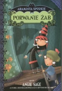 Araminta Spookie. Porwanie żab - Angie Sage - ebook