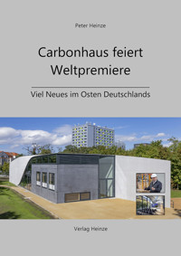 Carbonhaus feiert Weltpremiere - Peter Heinze - ebook
