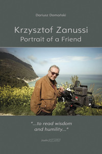 Krzysztof Zanussi. Portrait of a Friend - Domański Dariusz - ebook
