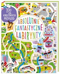 Absolutnie fantastyczne labirynty - Wilson Becky - książka