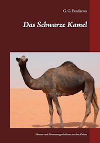 Das Schwarze Kamel - G. G. Pendarves - ebook