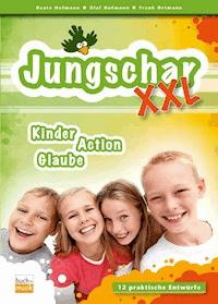 Jungschar XXL - Beate Hofmann - ebook