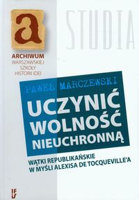 Uczynić wolność nieuchronną - Paweł Marczewski - książka