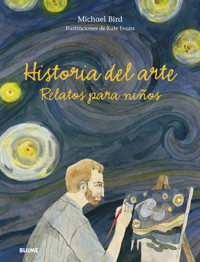 Historia del arte. Relatos para niños - Bird Michael - ebook