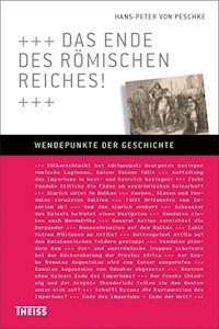 Das Ende des Römischen Reiches! - hans peter von peschke - ebook