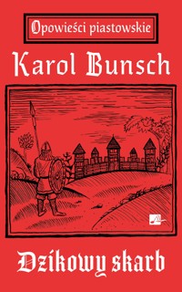 Dzikowy skarb - Karol Bunsch - ebook + audiobook + książka