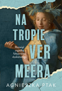 Na tropie Vermeera - Agnieszka Ptak - ebook + książka