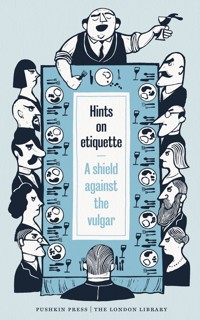 Hints on Etiquette - Various Authors - ebook