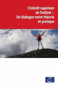L’intérêt supérieur de l’enfant - . collective - ebook