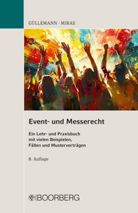 Event- und Messerecht - Prof. a.D. Dr. Dirk Güllemann - ebook