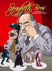 Spaghetti Bros 2 - Carlos Trillo - książka