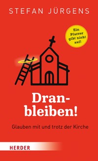 Dranbleiben! - Stefan Jürgens - ebook