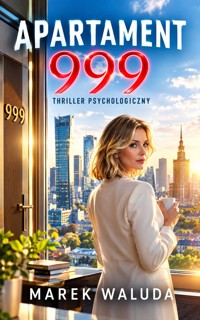APARTAMENT 999 - MAREK WALUDA - ebook