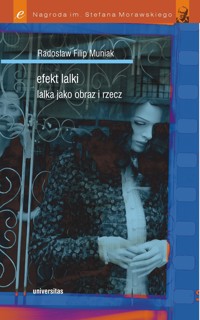 Efekt lalki. Lalka jako obraz i rzecz - Radosław Filip Muniak - ebook