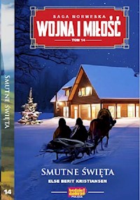 Wojna i miłość Tom 4 - Kristiansen Else Berit - książka