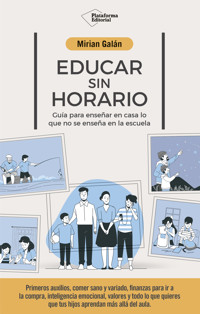 Educar sin horario - Mirian Galán - ebook
