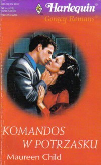 Komandos w potrzasku - Maureen Child - ebook