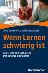 Wenn Lernen schwierig ist - Jutta Gorschlüter - ebook