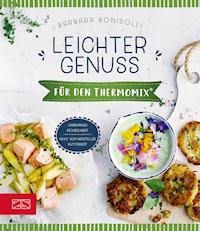 Leichter Genuss für den Thermomix® - Barbara Bonisolli - ebook