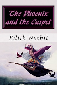 The Phoenix and the Carpet - Edith Nesbit - ebook