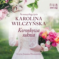 Koronkowa suknia - Karolina Wilczyńska - audiobook