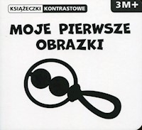 Moje pierwsze obrazki Książeczki kontrastowe -  - książka