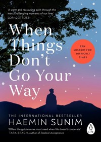 When Things Don’t Go Your Way - Sunim Haemin - książka