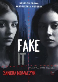 Fake it - Sandra Nowaczyk - książka