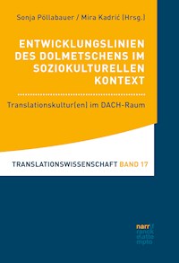 Entwicklungslinien des Dolmetschens im soziokulturellen Kontext -  - ebook