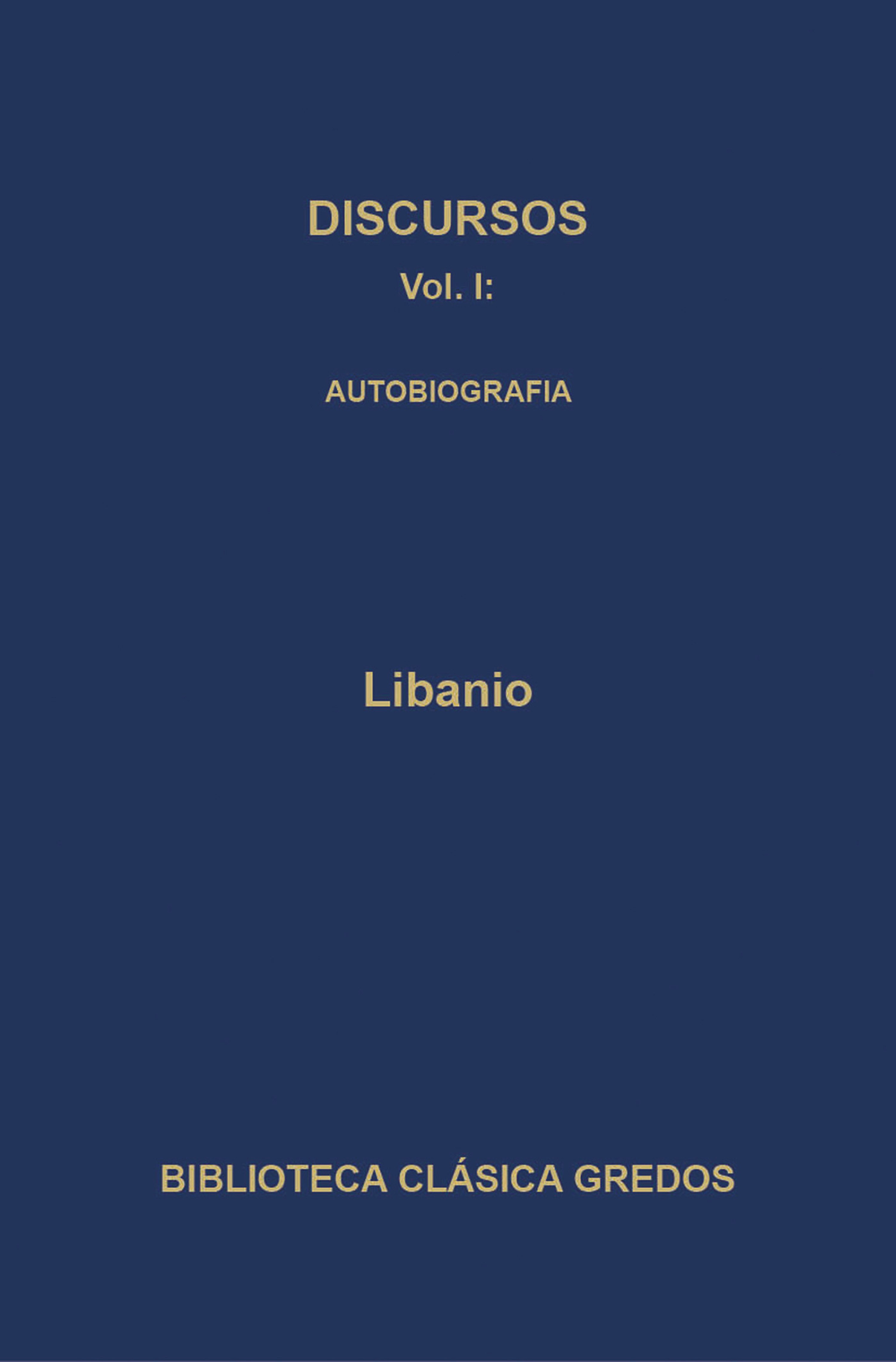 Discursos I. Autobiografía