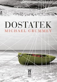 Dostatek - Michael Crummey - książka