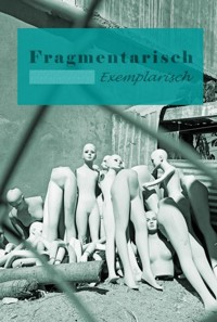 Fragmentarisch Exemplarisch - Askson Vargard - ebook