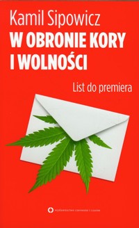 W obronie Kory i wolności List do premiera - Kamil Sipowicz - książka
