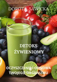 Detoks żywieniowy - Sawicka Dorota - ebook
