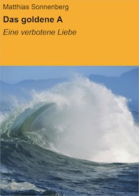Das goldene A - Matthias Sonnenberg - ebook