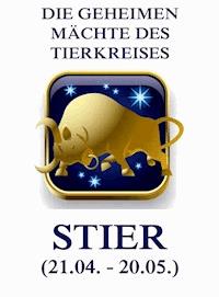 Die geheimen Mächte des Tierkreises - Der Stier - Jürgen Beck - ebook