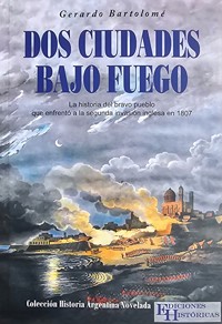 Dos ciudades bajo fuego - Gerardo Bartolomé - ebook