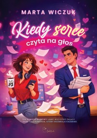 Kiedy serce czyta na głos - Marta Wiczuk - ebook + audiobook + książka