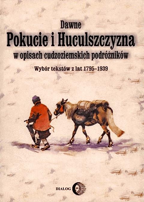 Okładka:Dawne Pokucie i Huculszczyzna 