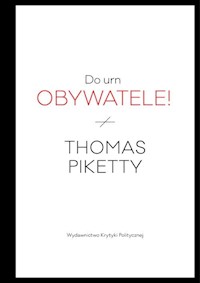 Do urn obywatele! - Thomas Piketty - książka