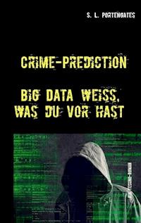 Crime-Prediction - S. L. Portengates - ebook