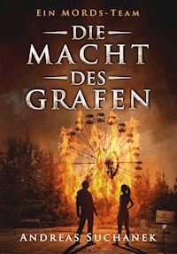 Ein MORDs-Team - Band 9: Die Macht des Grafen (All-Age Krimi) - Suchanek Andreas - ebook