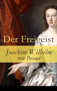 Der Freigeist - Joachim Wilhelm von Brawe - ebook