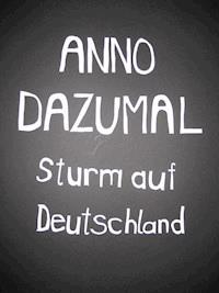 Sturm auf Deutschland - Anno Dazumal - ebook