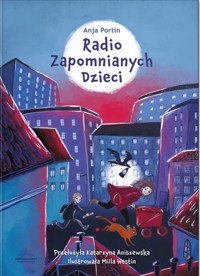 Radio Zapomnianych Dzieci - Anja Portin - książka