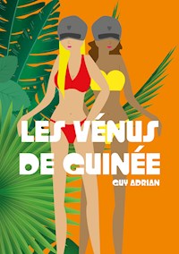 Les Vénus de Guinée - Guy Adrian - ebook