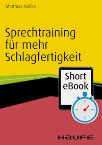 Sprechtraining für mehr Schlagfertigkeit - Matthias Nöllke - ebook