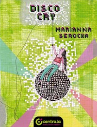Disco cry - Serocka Marianna - książka