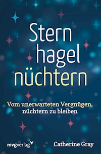 Sternhagelnüchtern - Gray Catherine - ebook